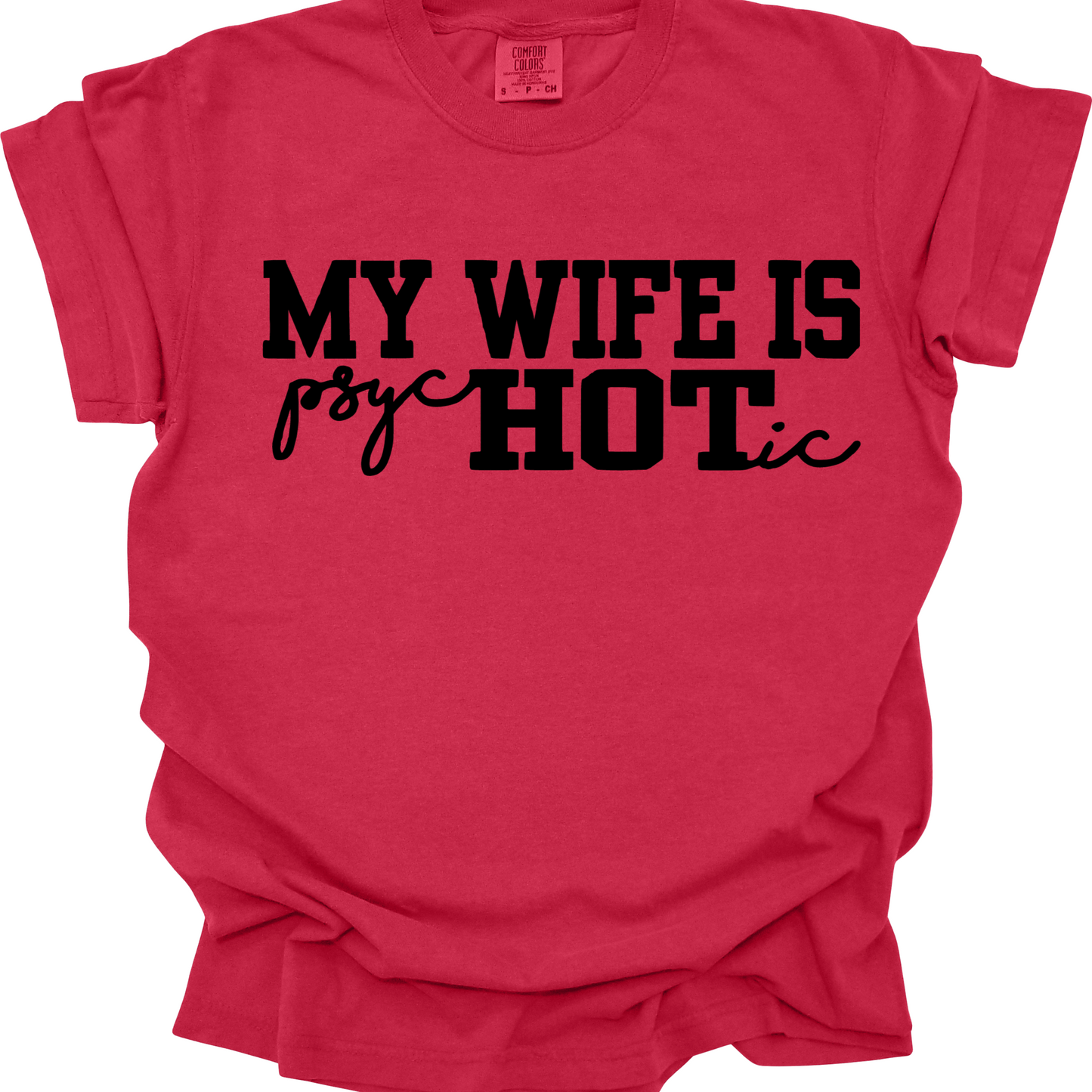 my wife is psycHOTic