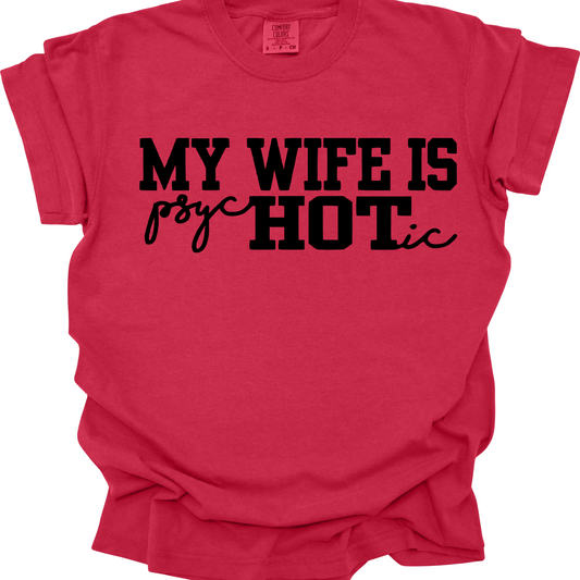 my wife is psycHOTic