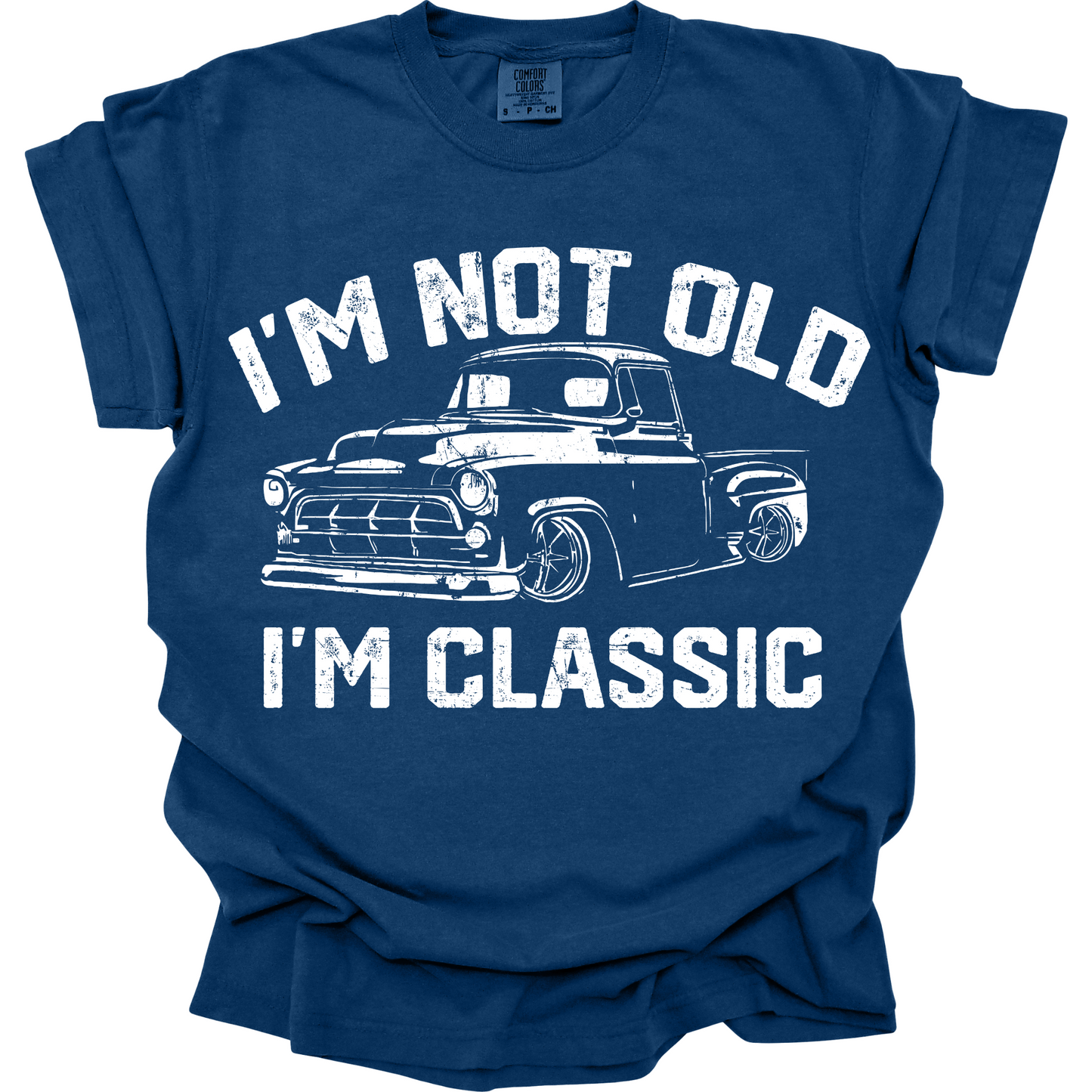 I'm not old t-shirt