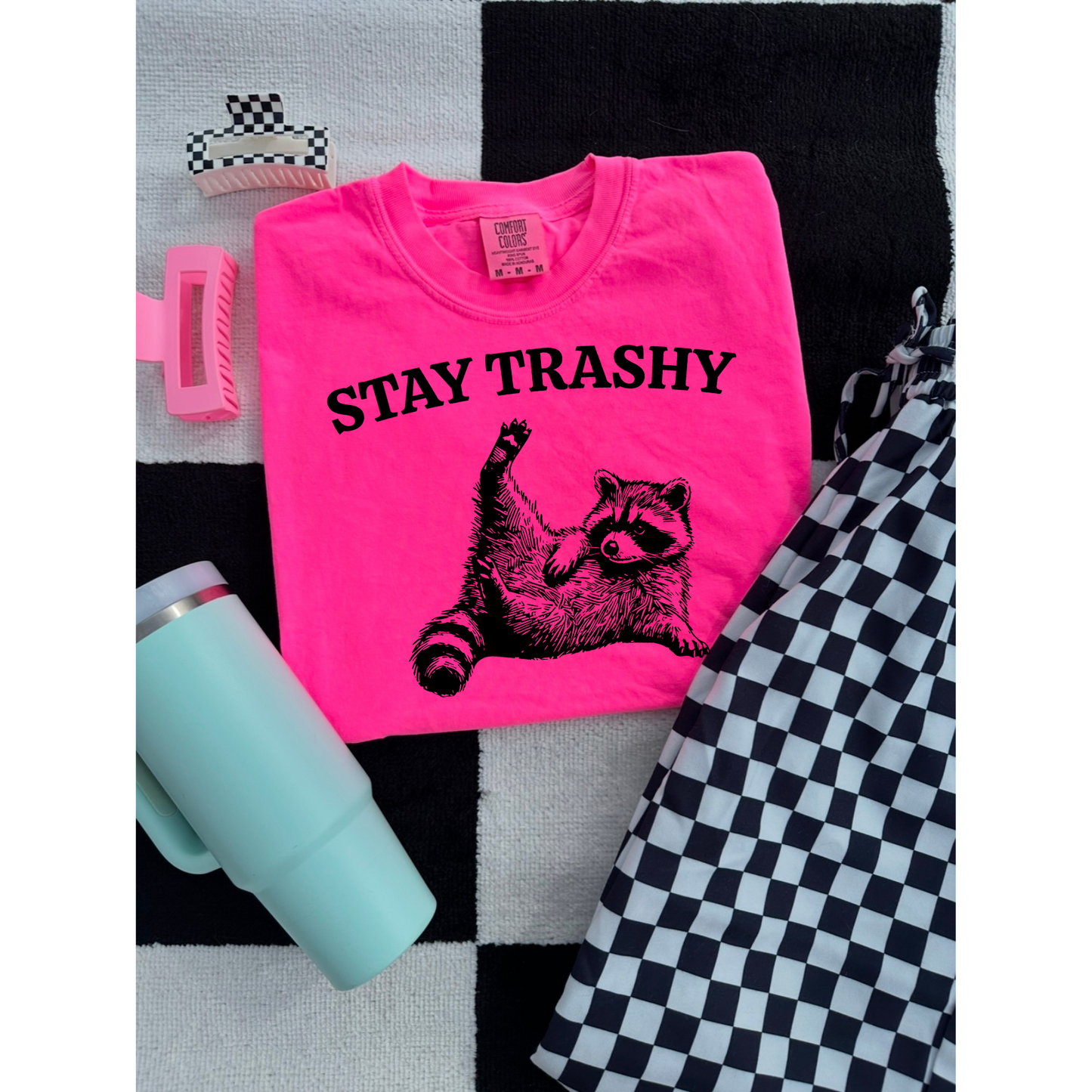 stay trashy