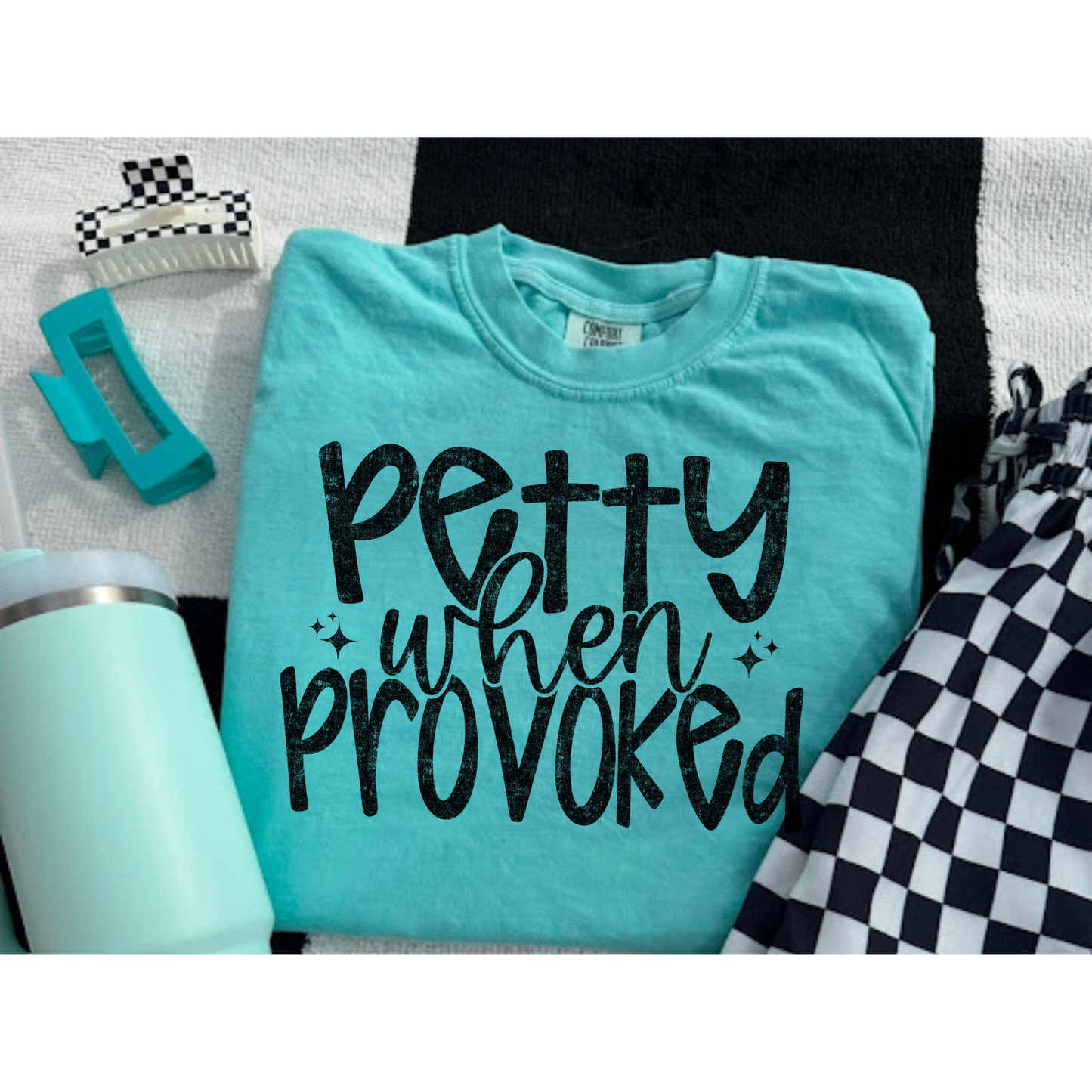 Petty when provoked