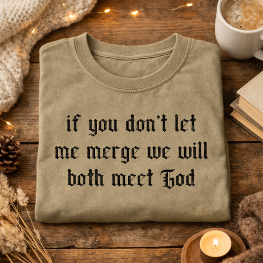 If you don't let me merge