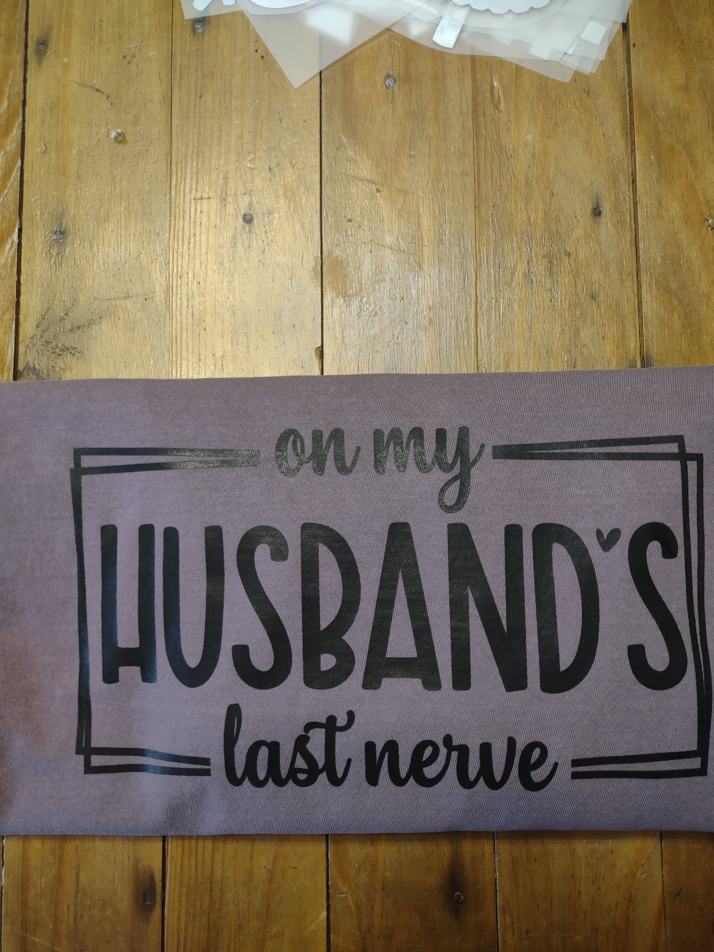 Husband's last nerves