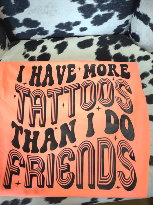 More friends than tattoos
